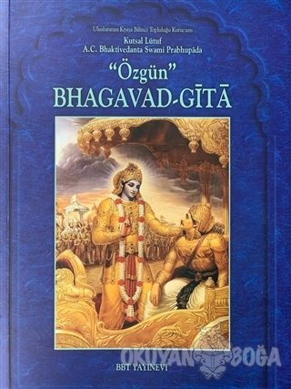 Özgün Bhagavad Gita - A. C. Bhaktivedanta Swami Prabhupada - BBT Yayın
