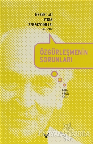 Özgürleşmenin Sorunları Mehmet Ali Aybar Sempozyumları 1997-2002 - Kol