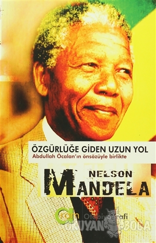 Özgürlüğe Giden Uzun Yol - Nelson Mandela - Aram Yayınları