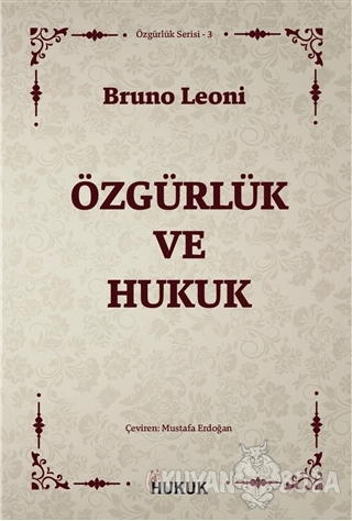 Özgürlük ve Hukuk - Bruno Leoni - Hukuk Yayınları