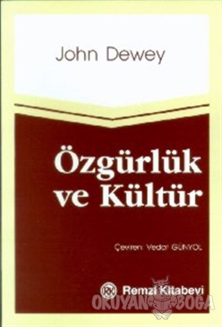 Özgürlük ve Kültür - John Dewey - Remzi Kitabevi