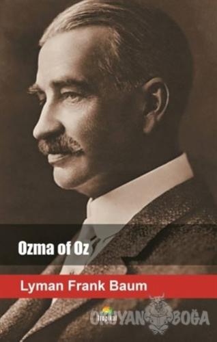 Ozma of Oz - Lyman Frank Baum - Tropikal Kitap - Dünya Klasikleri