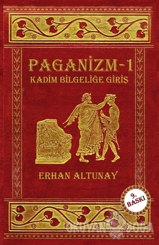 Paganizm 1: Kadim Bilgeliğe Giriş