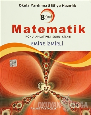 Palme 8.Sınıf Matematik Konu Anlatımlı Soru Kitabı - Emine İzmirli - P