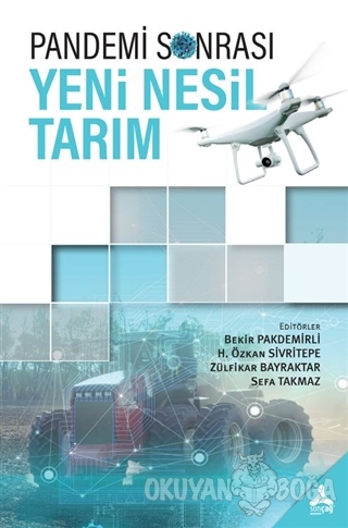 Pandemi Sonrası Yeni Nesil Tarım - Bekir Pakdemirli - Sonçağ Yayınları