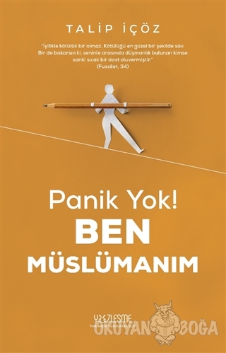 Panik Yok! Ben Müslümanım - Talip İçöz - Yüzleşme Yayınları