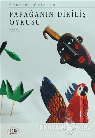 Papağanın Diriliş Öyküsü (Ciltli)