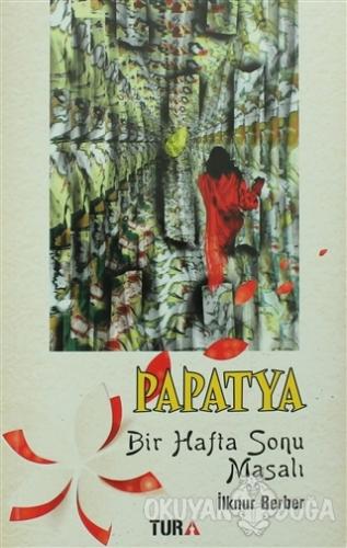 Papatya - İlknur Berber - Tura Yayıncılık