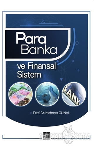 Para Banka ve Finansal Sistem - Mehmet Günal - Gazi Kitabevi