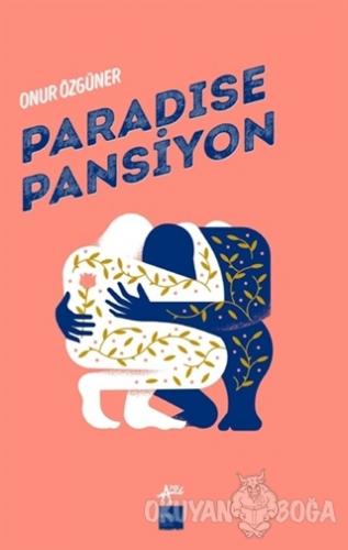 Paradise Pansiyon - Onur Özgüner - Kaos Çocuk Parkı Yayınları