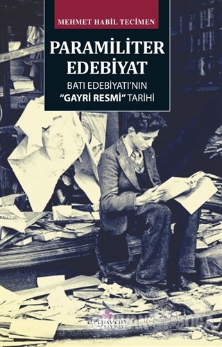 Paramiliter Edebiyat - Mehmet Habil Tecimen - Erguvan Yayınevi