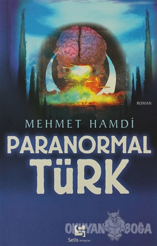 Paranormal Türk - Mehmet Hamdi - Selis Kitaplar