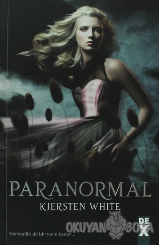 Paranormal - Kiersten White - Dex Yayınevi