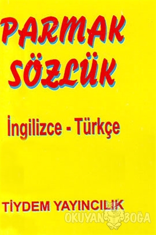 Parmak Sözlük - İngilizce-Türkçe - Yuliya Yaşar - Tiydem Yayıncılık