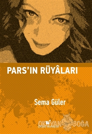 Pars'ın Rüyaları (Ciltli) - Sema Güler - Öteki Yayınevi