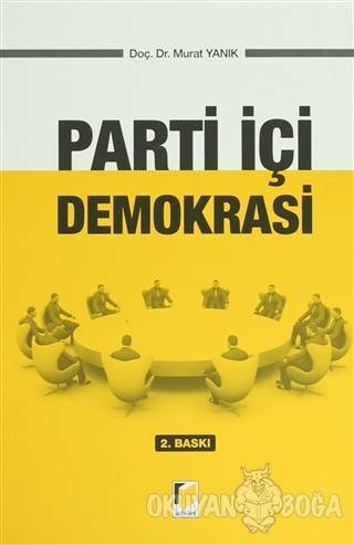 Parti İçi Demokrasi - Murat Yanık - Adalet Yayınevi