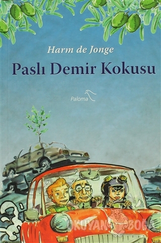 Paslı Demir Kokusu - Harm de Jonge - Paloma Yayınevi