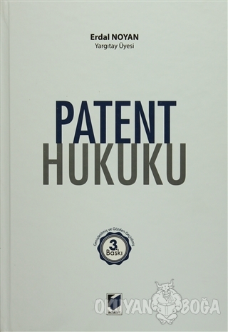 Patent Hukuku (Ciltli) - Erdal Noyan - Adalet Yayınevi