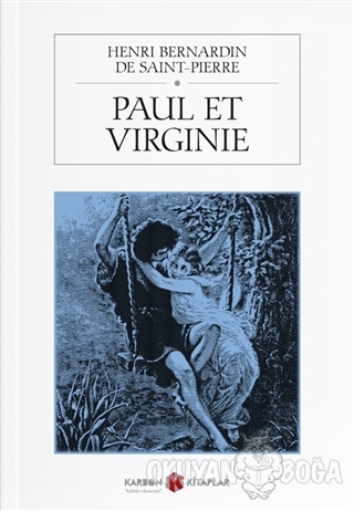 Paul et Virginie - Henri Bernardin de Saint-Pierre - Karbon Kitaplar