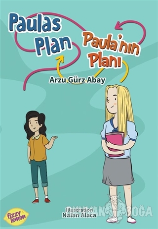 Paulas Plan - Paula'nın Planı - Arzu Gürz Abay - Fizzy Lemon Publishin