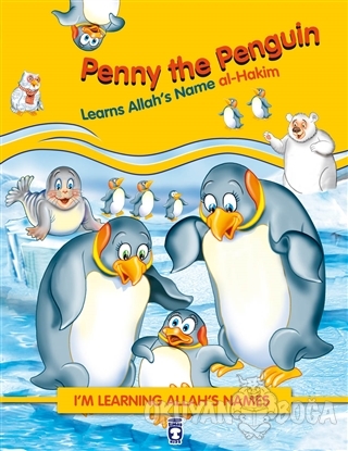 Penny the Penguin Learns Allah's Name Al Hakim - Nur Kutlu - Timaş Pub