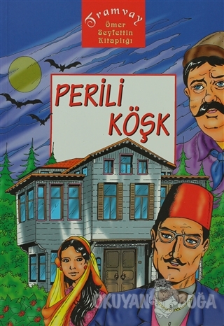 Perili Köşk - Ömer Seyfettin - Tramvay Yayıncılık