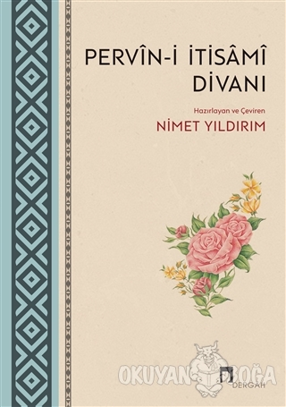 Pervin-i İtisami Divanı - Nimet Yıldırım - Dergah Yayınları