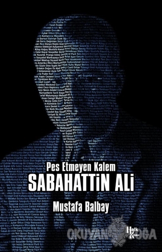 Pes Etmeyen Kalem Sabahattin Ali - Mustafa Balbay - Halk Kitabevi