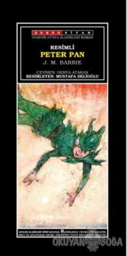 Peter Pan (Resimli) - J. M. Barrie - Bordo Siyah Yayınları