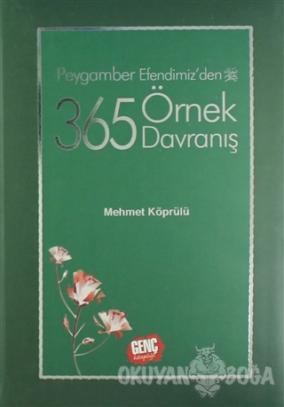 Peygamber Efendimizden 365 Örnek Davranış (Ciltli)