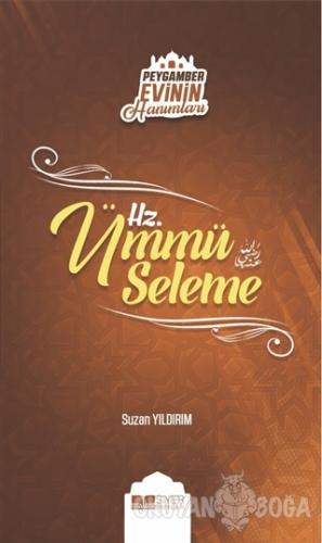 Peygamber Evinin Hanımları - Hz. Ümmü Seleme
