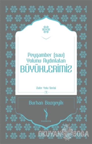 Peygamber (sav) Yolunu Aydınlatan Büyüklerimiz - Burhan Bozgeyik - Yen