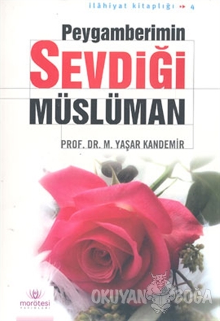Peygamberimin Sevdiği Müslüman - M. Yaşar Kandemir - Zafer Yayınları