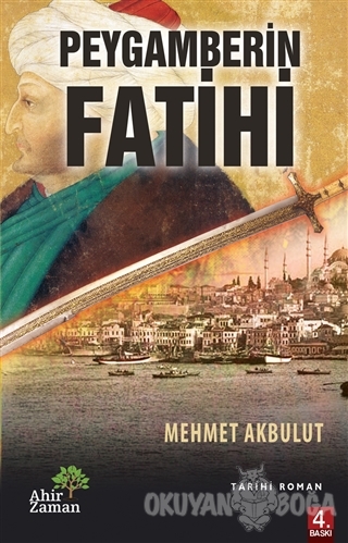 Peygamberin Fatihi - Mehmet Akbulut - Ahir Zaman