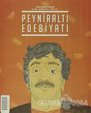 Peyniraltı Edebiyatı Sayı : 22 - Şubat 2015 - Kolektif - Peyniraltı De