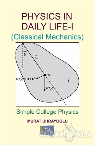 Physics in Daily Life and Simple College Physics 1 - Murat Uhrayoğlu -