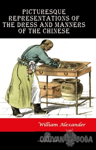 Picturesque Representations of the Dress and Manners of the Chinese - 