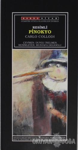 Pinokyo (Resimli) - Carlo Collodi - Bordo Siyah Yayınları