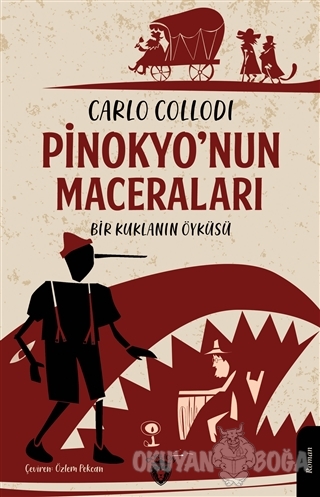 Pinokyo'nun Maceraları - Carlo Collodi - Dorlion Yayınevi
