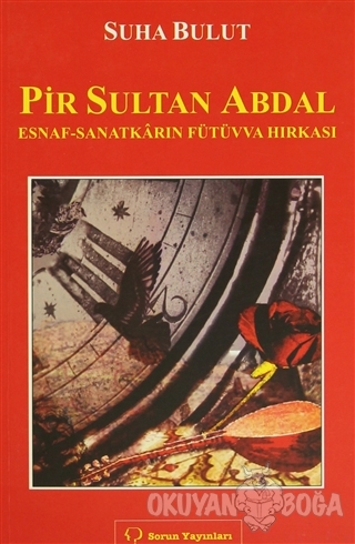 Pir Sultan Abdal - Suha Bulut - Sorun Yayınları
