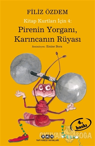 Pirenin Yorganı, Karıncanın Rüyası