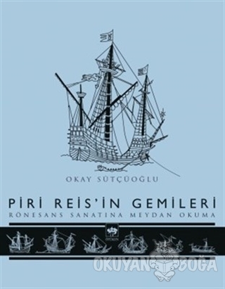 Piri Reis'in Gemileri (Ciltli)