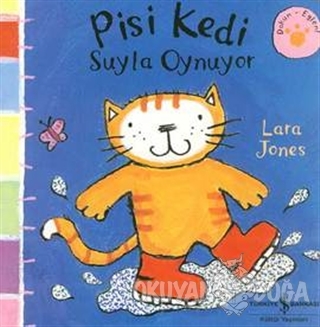 Pisi Kedi Suyla Oynuyor - Lara Jones - İş Bankası Kültür Yayınları
