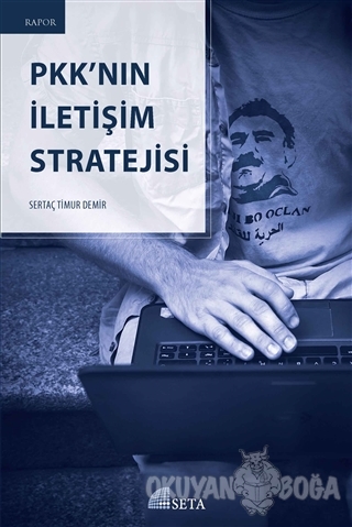 Pkk'nın İletişim Stratejisi - Sertaç Timur Demir - Seta Yayınları