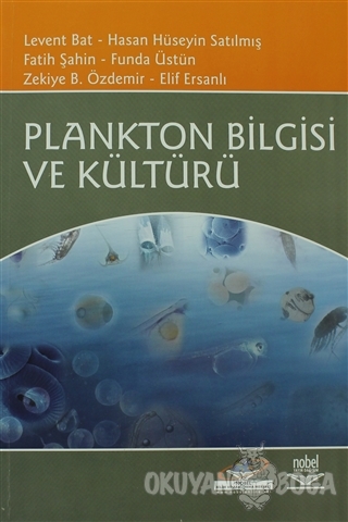 Plankton Bilgisi ve Kültürü - Levent Bat - Nobel Akademik Yayıncılık