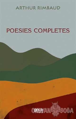 Poesies Completes - Arthur Rimbaud - Gece Kitaplığı