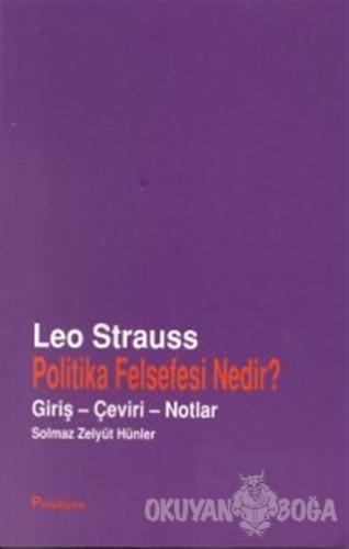 Politika Felsefesi Nedir? Giriş - Çeviri - Notlar - Leo Strauss - Para