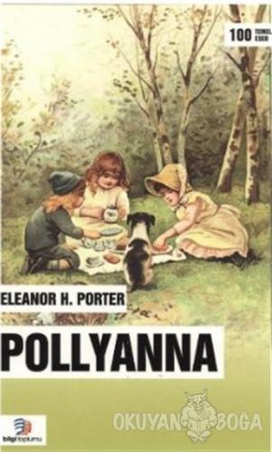 Pollyanna - Eleanor H. Porter - Bilgi Toplumu Yayınları
