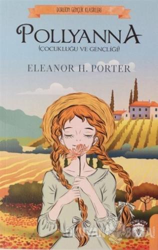 Pollyanna - Eleanor H.Porter - Dorlion Yayınevi