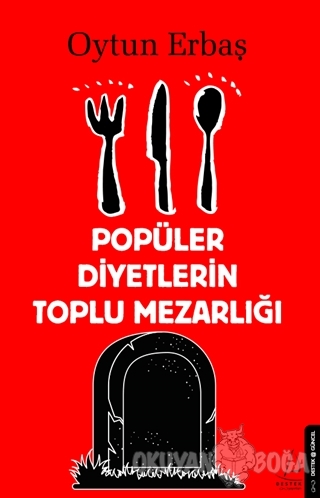 Popüler Diyetlerin Toplu Mezarlığı